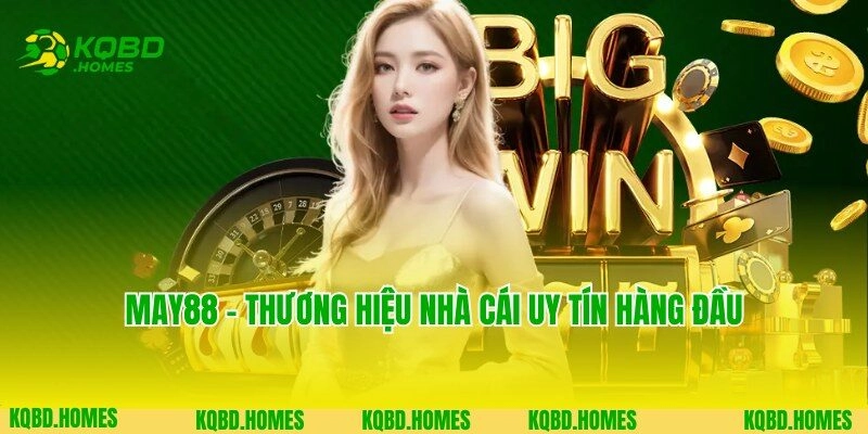 May88 – Website Giải Trí Hot Top 1 Tại Thị Trường Việt