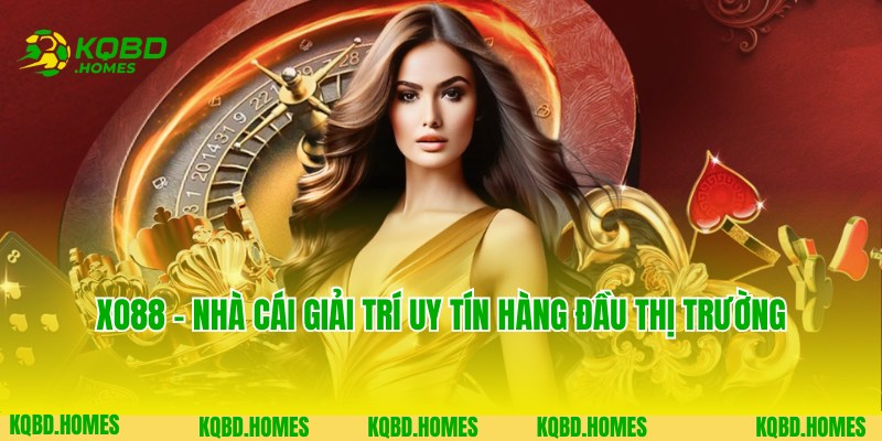 Xo88 - Nhà Cái Giải Trí Uy Tín, Đẳng Cấp Hoàng Gia