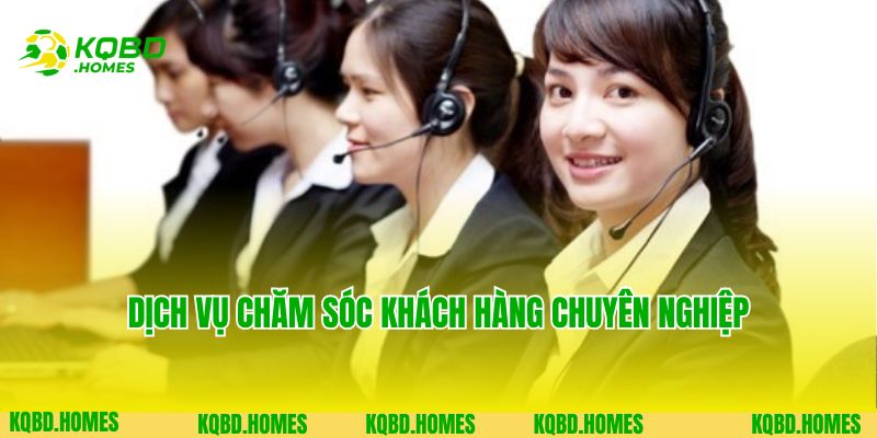 Dịch vụ chăm sóc khách hàng chuyên nghiệp