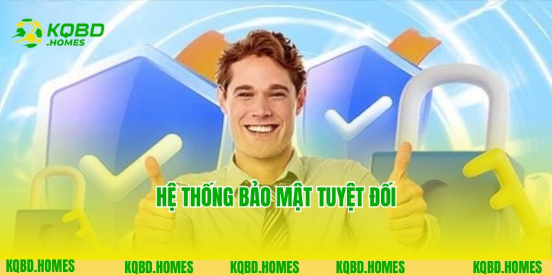 Hệ thống bảo mật tuyệt đối