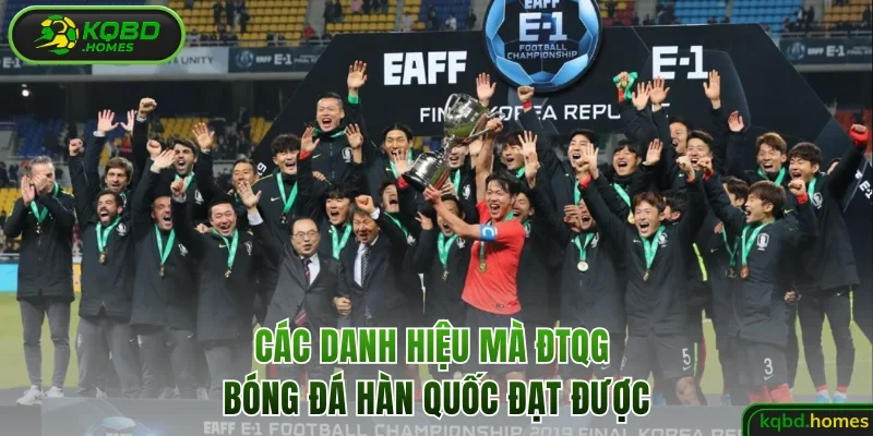 Các danh hiệu mà ĐTQG bóng đá Hàn Quốc đạt được
