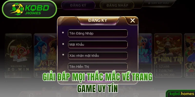 Giải đáp mọi thắc mắc về trang game uy tín