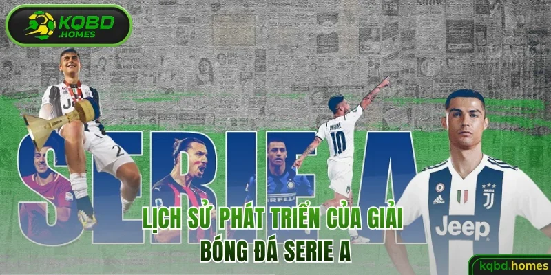 Lịch sử phát triển của bóng đá Serie A