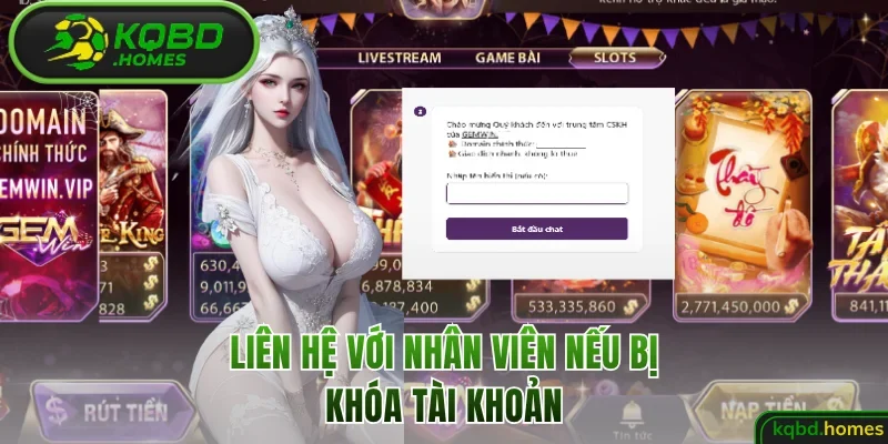 Liên hệ với nhân viên nếu bị khóa tài khoản