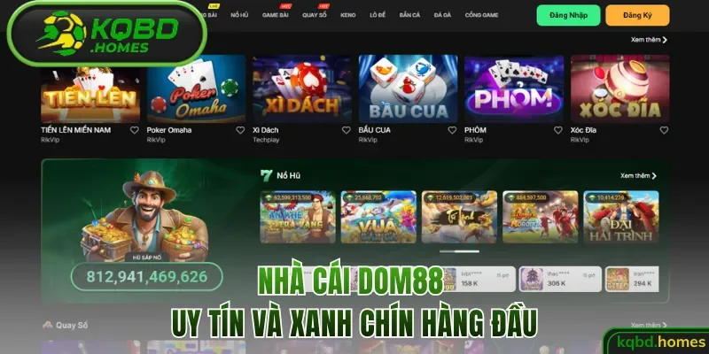 Nhà cái DOM88 uy tín và xanh chín hàng đầu