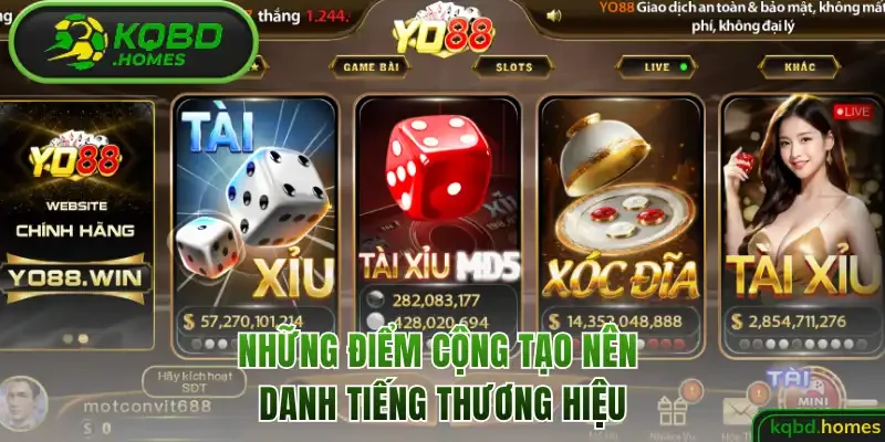 Những điểm cộng tạo nên danh tiếng thương hiệu