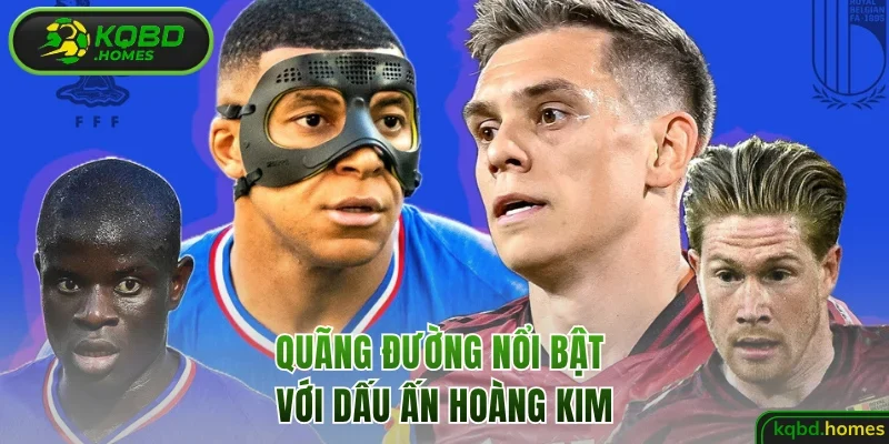 Quãng đường nổi bật với dấu ấn hoàng kim