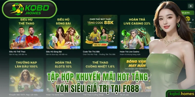 Tập hợp khuyến mãi hot tặng vốn siêu giá trị